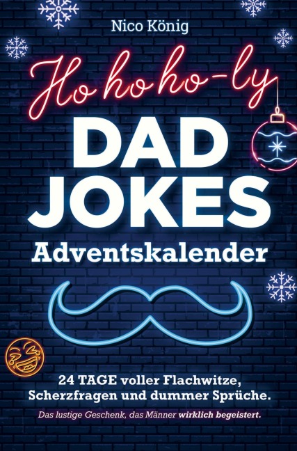 Ho, ho, ho-ly Dad Jokes Adventskalender - Nico König