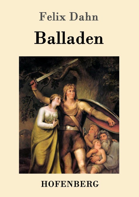 Balladen - Felix Dahn