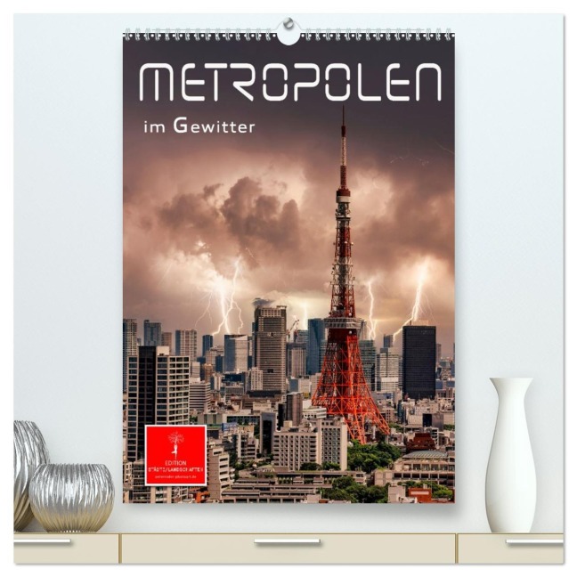 Metropolen im Gewitter (hochwertiger Premium Wandkalender 2026 DIN A2 hoch), Kunstdruck in Hochglanz - Peter Roder