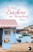 Cover-Bild zum Titel 'Die kleine Bäckerei am Strandweg' von 'Jenny Colgan'