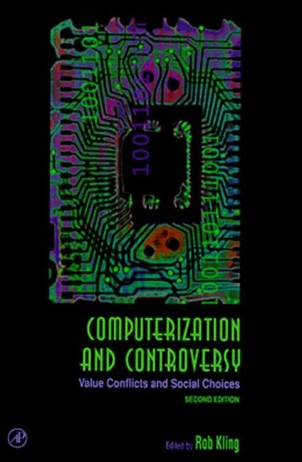 Computerization and Controversy - 