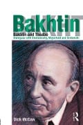 Cover-Bild zum Titel 'Bakhtin and Theatre' von 'Dick Mccaw'