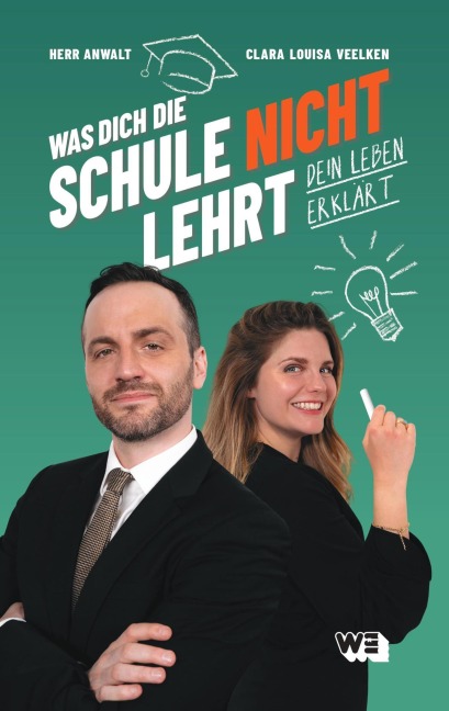 Was dich die Schule nicht lehrt - Tim Hendrik Walter, Clara Louisa Veelken