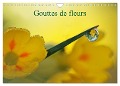 Gouttes de fleurs (Calendrier mural 2024 DIN A4 vertical), CALVENDO calendrier mensuel - Véronique Brosseau