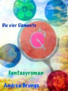 Cover-Bild zum Titel 'Die vier Elemente' von 'Andrea Brungs'