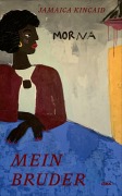 Cover-Bild zum Titel 'Mein Bruder' von 'Jamaica Kincaid'