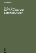 Cover-Bild zum Titel 'Dictionary of Librarianship' von 'Eberhard Sauppe'