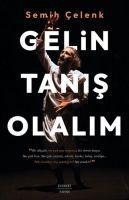 Gelin Tanis Olalim - Semih Celenk