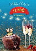 Cover-Bild zum Titel 'LE NOËL assassin' von 'Adele Prince'