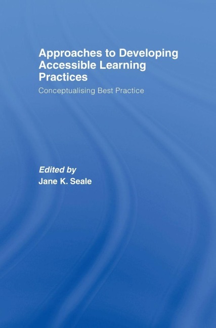 Approaches to Developing Accessible Learning Experiences - 