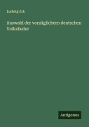 Cover-Bild zum Titel 'Auswahl der vorzüglichern deutschen Volkslieder' von 'Ludwig Erk'