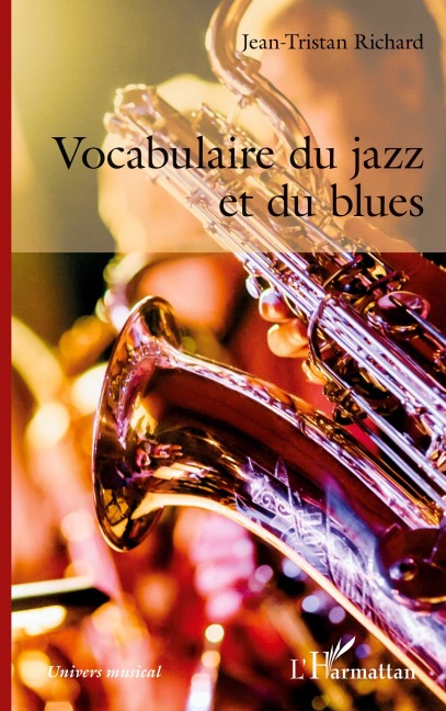 Vocabulaire du jazz et du blues - Jean-Tristan Richard
