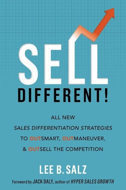 Sell Different! - Lee B Salz