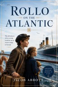 Cover-Bild zum Titel 'Rollo on the Atlantic' von 'Jacob Abbott'