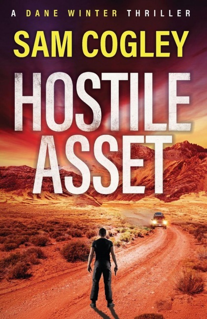 Hostile Asset - Sam Cogley