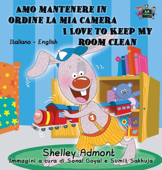 Amo mantenere in ordine la mia camera I Love to Keep My Room Clean - Shelley Admont, Kidkiddos Books
