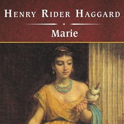 Marie, with eBook Lib/E - H. Rider Haggard