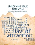 Unlocking Your Potential : The Law of Attraction in Action - Vineeta Prasad