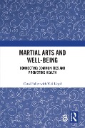 Cover-Bild zum Titel 'Martial Arts and Well-being' von 'Carol Fuller, Viki Lloyd'