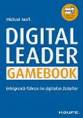 Cover-Bild zum Titel 'Digital Leader Gamebook' von 'Michael Groß'