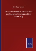 Cover-Bild zum Titel 'Die schweizerischen Sprichwörter der Gegenwart in ausgewählter Sammlung' von 'Otto Sutermeister'