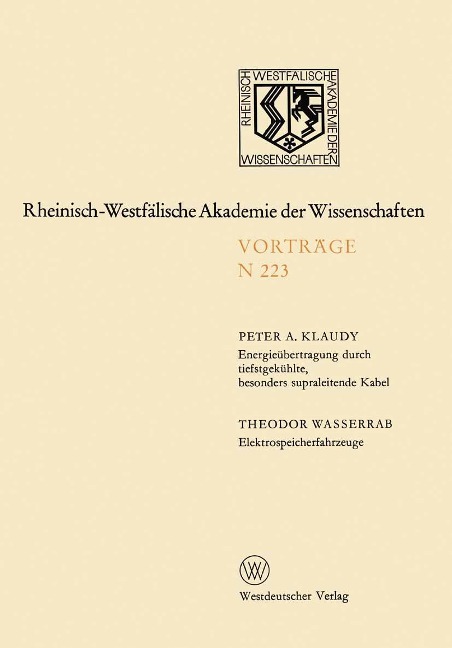 Energieübertragung durch tiefstgekühlte, besonders supraleitende Kabel. Elektrospeicherfahrzeuge - Peter Klaudy