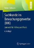 Cover-Bild zum Titel 'Sachkunde im Bewachungsgewerbe (IHK)' von 'Robert Schwarz'