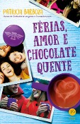 Cover-Bild zum Titel 'Férias, amor e chocolate quente' von 'Patrícia Barboza'