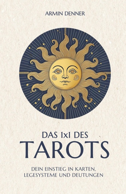 Das 1x1 des Tarots - Armin Denner
