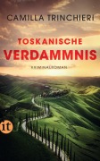 Cover-Bild zum Titel 'Toskanische Verdammnis' von 'Camilla Trinchieri'