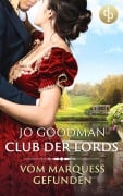 Vom Marquess gefunden - Jo Goodman