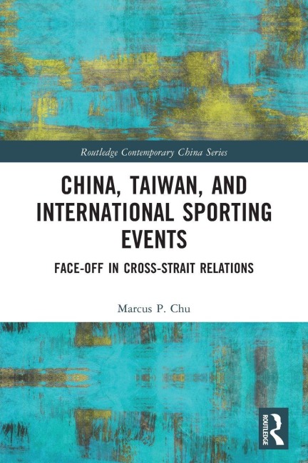 China, Taiwan, and International Sporting Events - Marcus P. Chu