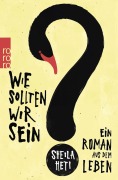 Cover-Bild zum Titel 'Wie sollten wir sein?' von 'Sheila Heti'