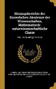 Cover-Bild zum Titel 'Sitzungsberichte der Kaiserlichen Akademie der Wissenschaften, Mathematisch-naturwissenschaftliche Classe: Drei und fuenfzigster Band' von ''
