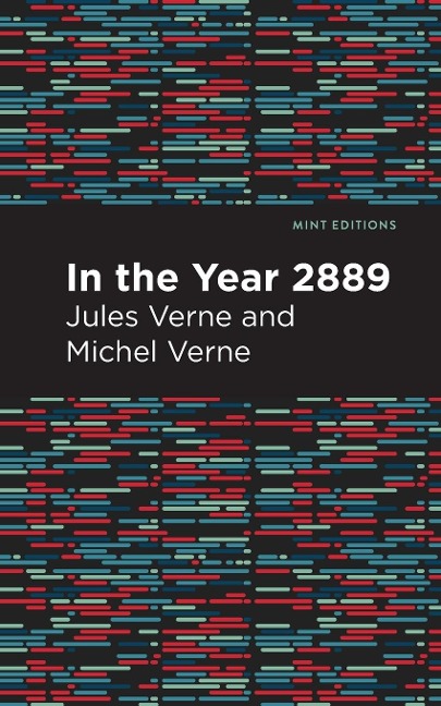 In the Year 2889 - Jules Verne