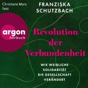 Cover-Bild zum Titel 'Revolution der Verbundenheit' von 'Franziska Schutzbach'
