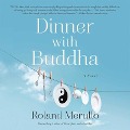 Cover-Bild zum Titel 'Dinner with Buddha Lib/E' von 'Roland Merullo'