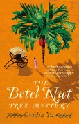 Cover-Bild zum Titel 'The Betel Nut Tree Mystery' von 'Ovidia Yu'