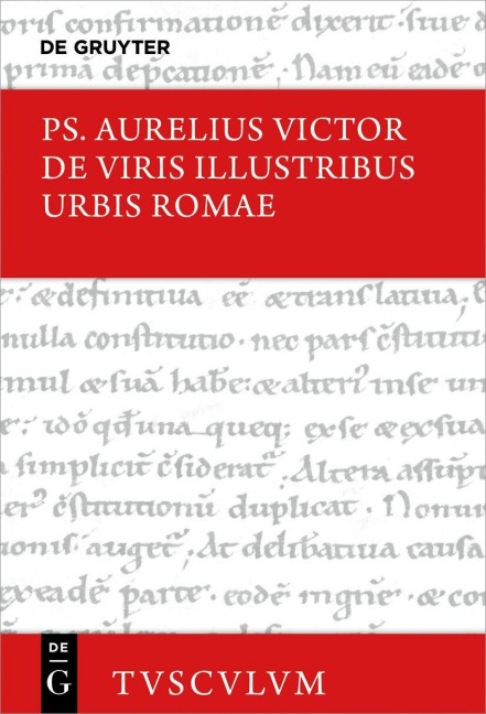 De viris illustribus urbis Romae / Die berühmten Männer der Stadt Rom - Ps. Aurelius Victor