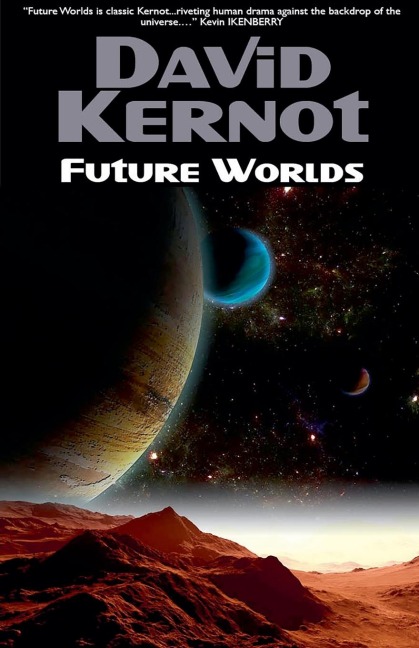 Future Worlds - David Kernot