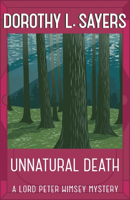 Unnatural Death - Dorothy L. Sayers