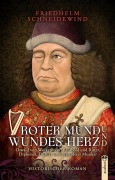 Cover-Bild zum Titel 'Roter Mund und wundes Herz' von 'Friedhelm Schneidewind'