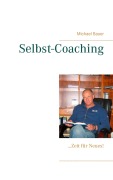 Cover-Bild zum Titel 'Selbst-Coaching' von 'Michael Bauer'