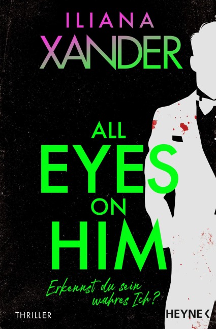 All Eyes on Him - Iliana Xander