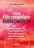 Cover-Bild zum Titel 'Das Fibromyalgie-Handbuch' von 'Ginevra Liptan'