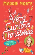 Cover-Bild zum Titel 'A Very Curious Christmas' von 'Maddie Moate'