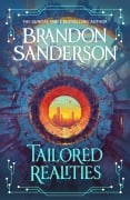 Cover-Bild zum Titel 'Tailored Realities' von 'Brandon Sanderson'