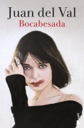 Cover-Bild zum Titel 'Bocabesada' von 'Juan del Val'