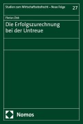 Cover-Bild zum Titel 'Die Erfolgszurechnung bei der Untreue' von 'Florian Zink'