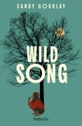 Cover-Bild zum Titel 'Wild Song' von 'Candy Gourlay'
